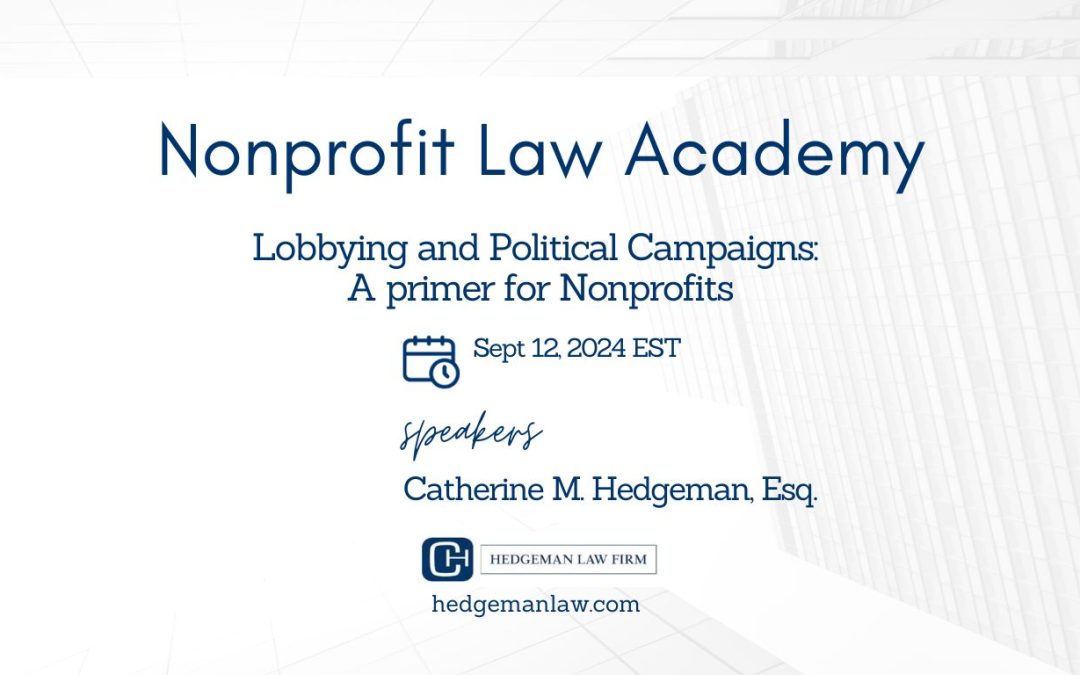 Non Profit Law Academy – Lobbying and Political Campaigns: A primer for Nonprofits