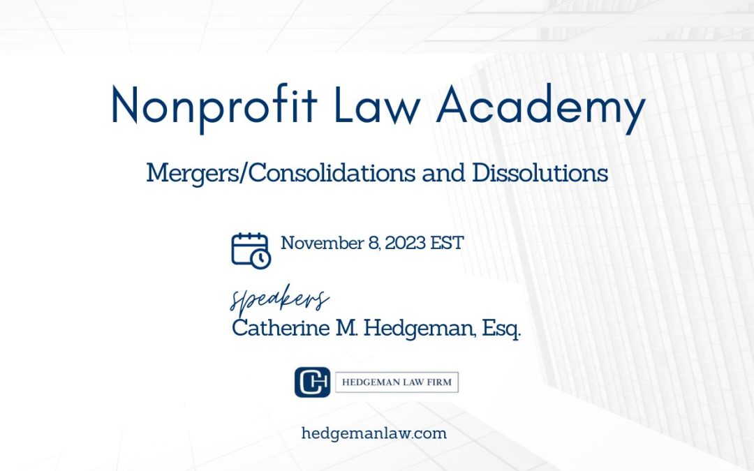 Nonprofit Law Academy – Mergers/Consolidations and Dissolution