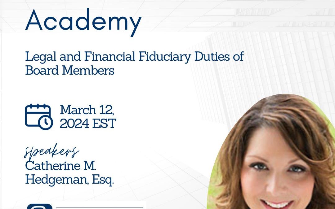Non Profit Law Academy – Legal and Financial Fiduciary Duties of Board Members
