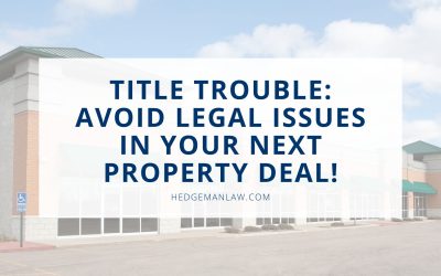 Title Trouble: Avoid Legal Issues in Your Next Property Deal!