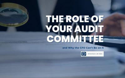 The Role of Your Audit Committee — and Why the CFO Can’t Be on It